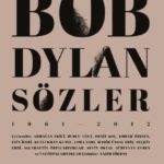 Derleme – Bob Dylan Sözler 1961-2012