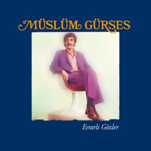 MÜSLÜM GÜRSES – ESRARLI GÖZLER ön