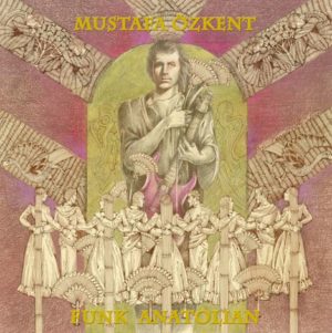 MUSTAFA ÖZKENT – FUNK ANATOLIAN ön