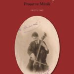 Mehmet Rifat – Ruhların İletişimi-Proust ve Müzik