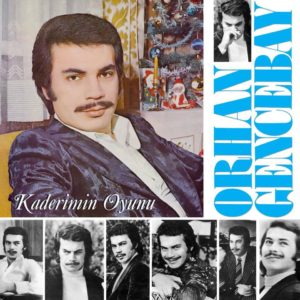 ORHAN GENCEBAY - KADERİMİN OYUNU - Görsel 1