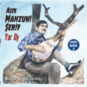 AŞIK MAHZUNİ ŞERİF - YAR OY.ARŞİV SERİSİ 2 - Görsel 1