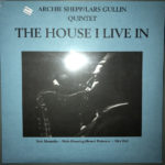 Archie Shepp Lars Gullin Quintet – The House I Live In on