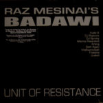 BADAWI.RAZ MESINAI’S BADAWI – UNIT OF RESISTANCE on