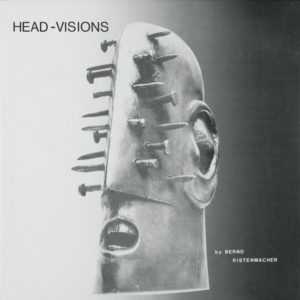 BERND KISTENMACHER – HEAD-VISIONS