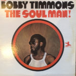 BOBBY TIMMONS – THE SOUL MAN!