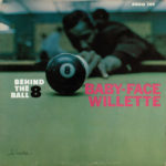 Baby-Face Willette – Behind The 8 Ball on