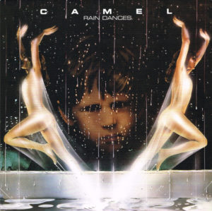 CAMEL – RAIN DANCES on