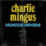 Charlie Mingus – Mingus Moods arka