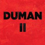 DUMAN – DUMAN 2 on