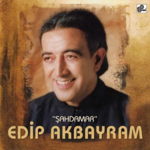 EDİP AKBAYRAM – ŞAHDAMAR ON