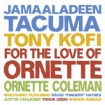 For The Love Of Ornette on