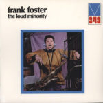 Frank Foster ‎– The Loud Minority on