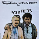 Giorgio Gaslini Anthony Braxton – Four Pieces on
