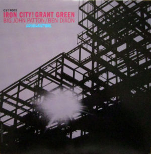 Grant Green – Iron City on