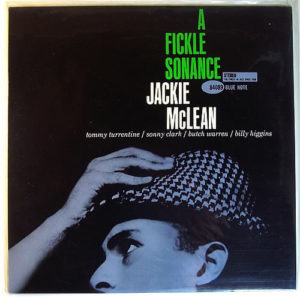 JACKIE MCLEAN – A FICKLE SONANCE