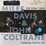 John Coltrane – Miles Davis The Final Tour Copenhagen on