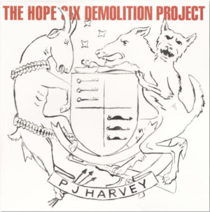 PJ HARVEY - THE HOPE SIX DEMOLITION PROJECT - Görsel 1