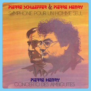 Pierre Schaeffer Pierre Henry – Symphonie Pour Un Homme Seul on