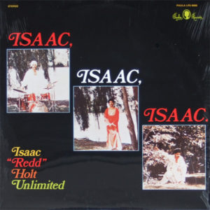 REDD HOLT UNLIMITED – ISAAC ISAAC ISAAC on