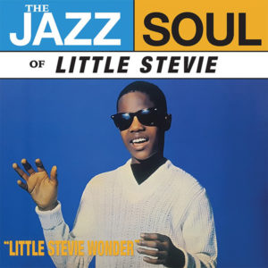 STEVIE WONDER – THE JAZZ SOUL OF LITTLE STEVIE on