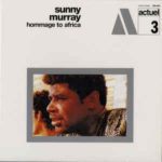 SUNNY MURRAY – HOMMAGE TO AFRICA on
