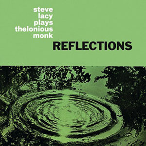 STEVE LACY - REFLECTIONS - Görsel 1