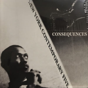 The New York Contemporary Five – Consequences on