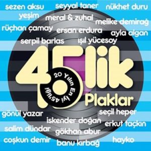 VARIOUS ARTISTS – 45’LİK PLAKLAR on