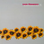 VARIOUS ARTISTS – SUN FLOWERZ 1.THE SHAPE OF GROOVE TO COME!!!