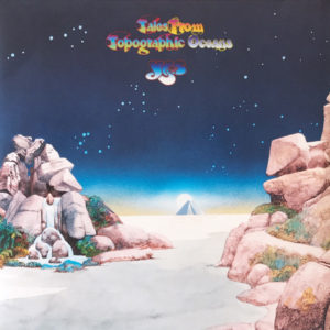 YES – TALES FROM TOPOGRAPHIC OCEANS on