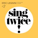 ERIC LEGNINI THE AFRO JAZZ BEAT – SING TWICE ON