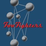FOO FIGHTERS – THE COLOUR AND THE SHAPE ON