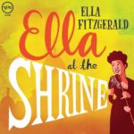 ELLA FITZGERALD – ELLA AT THE SHRINE ON