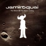 JAMIROQUAI – RETURN OF THE SPACE COWBOY ON