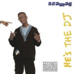 DJ JAZZY JEFF THE FRESH PRINCE – HE’S THE DJ I’M THE RAPPER ON