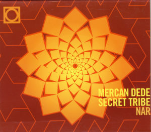 MERCAN DEDE.SECRET TRIBE – NAR