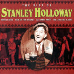 STANLEY HOLLOWAY – THE BEST OF