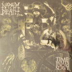 NAPALM DEATH – TIME WAITS FOR NO SLAVE ON