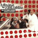 HANINE Y SON CUBANO – THE FESTIVALS ALBUM