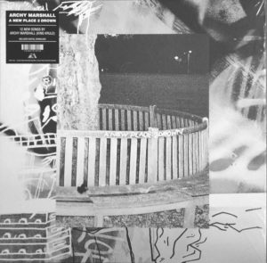 ARCHY MARSHALL – A NEW PLACE 2 DROWN ON