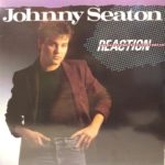 JOHNNY SEATON – REACTION ON