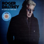 ROGER DALTREY – AS LONG AS I HAVE YOU ON