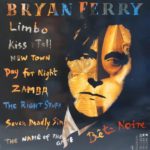 BRYAN FERRY – BETE NOIRE ARKA