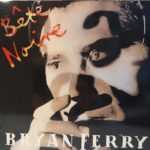 BRYAN FERRY – BETE NOIRE ON