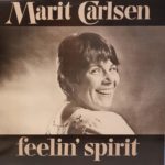MARIT CARLSEN – FEELIN’ SPIRIT ON