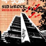 SID LE ROCK – WRITTEN IN LIPSTICK