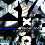 SIX YARDBOX – IMAGINATION IS GREATER THAN KNOWLEDGE