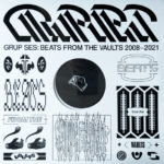 GRUP SES – BEATS FROM THE VAULTS (2008-2021) ON