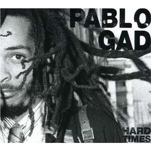 PABLO GAD – HARD TIMES
